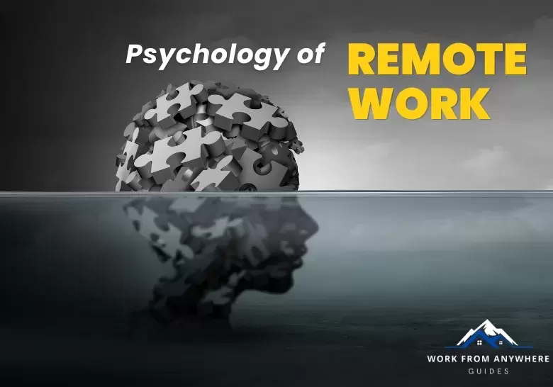The Psychology of Remote Work